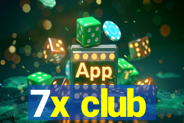 7x club